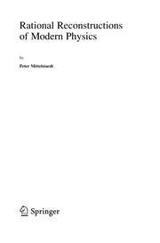 Front cover of Rational Reconstructions of Modern Physics by Peter Mittelstaedt