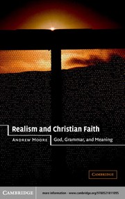 Front cover of REALISM AND CHRISTIAN FAITH: GOD, GRAMMAR, AND MEANING by ANDREW MOORE