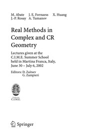 Front cover of Real methods in complex and CR geometry by C.I.M.E. Session "Real Methods in Complex and CR Geometry" (2002 Martina Franca, Italy)