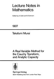 Cover of A real variable method for the Cauchy transform and analytic capacity by Takafumi Murai