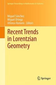 Cover of Recent Trends in Lorentzian Geometry by Miguel Sánchez
