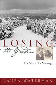 Front cover of Losing the Garden by Laura Waterman