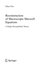 Front cover of Reconstruction of Macroscopic Maxwell Equations by Kikuo Chō