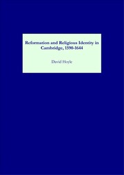 Front cover of Reformation and religious identity in Cambridge, 1590-1644 by David Hoyle