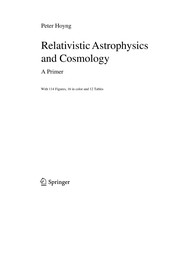 Front cover of Relativistic astrophysics and cosmology by Peter Höyng