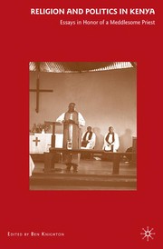 Front cover of Religion and politics in Kenya by Ben Knighton