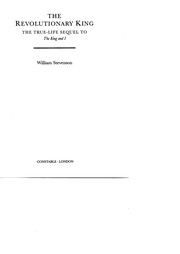 Cover of The revolutionary king by William Stevenson