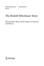 Front cover of The Rudolf Mössbauer Story by Michael Kalvius