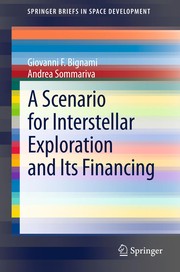 Front cover of A Scenario for Interstellar Exploration and Its Financing by Giovanni F. Bignami