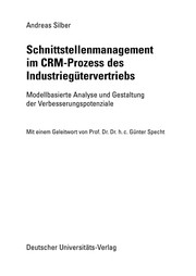 Front cover of Schnittstellenmanagement im CRM-Prozess des Industriegütervertriebs by Andreas Silber