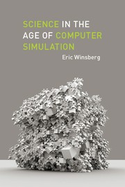 Front cover of Science in the age of computer simulation by Eric B. Winsberg