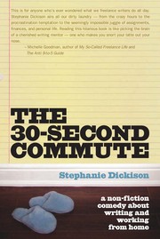 Cover of The 30-second commute by Stephanie Dickison