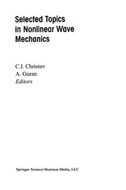 Front cover of Selected Topics in Nonlinear Wave Mechanics by C. I. Christov