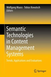 Cover of Semantic Technologies in Content Management Systems by Wolfgang Maass