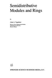 Cover of Semidistributive Modules and Rings by Askar A. Tuganbaev