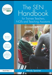Front cover of The SEN handbook for trainee teachers, NQTs and teaching assistants by Wendy Spooner