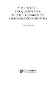 Front cover of Shakespeare, the Queen's Men, and the Elizabethan performance of history by Brian Walsh