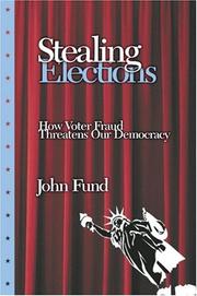 Cover of Stealing Elections by John Fund