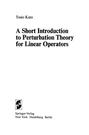 Front cover of A Short Introduction to Perturbation Theory for Linear Operators by Tosio Kato