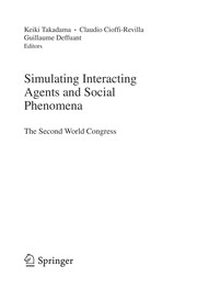 Front cover of Simulating interacting agents and social phenomena by World Congress on Social Simulation (2nd 2008 George Mason University, United States)