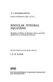 Front cover of Singular Integral Equations by N. I. Muskhelishvili