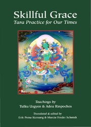 Cover of Skillful grace by Urgyen Tulku, Rinpoche.