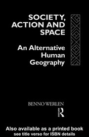 Cover of Society action and space by Benno Werlen