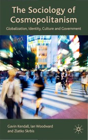 Front cover of The sociology of cosmopolitanism by Gavin Kendall