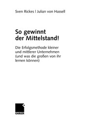 Front cover of So gewinnt der Mittelstand! by Sven Rickes