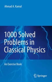 Cover of 1000 Solved Problems in Classical Physics by Ahmad A. Kamal