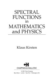 Front cover of Spectral functions in mathematics and physics by Klaus Kirsten