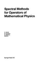 Front cover of Spectral Methods for Operators of Mathematical Physics by Jan Janas