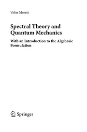 Cover of Spectral Theory and Quantum Mechanics by Valter Moretti