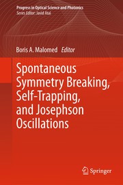 Cover of Spontaneous Symmetry Breaking, Self-Trapping, and Josephson Oscillations by Boris A. Malomed