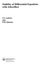 Front cover of Stability of differential equations with aftereffect by N. V. Azbelev