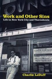Front cover of Work and Other Sins by Charlie LeDuff