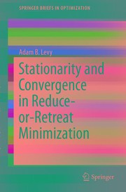 Front cover of Stationarity and Convergence in Reduce-or-Retreat Minimization by Adam B. Levy