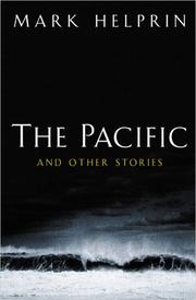 Front cover of The Pacific and other stories by Mark Helprin