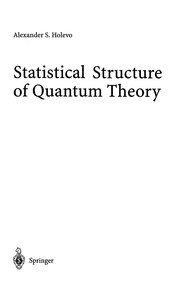 Front cover of Statistical structure of quantum theory by A. S. Kholevo