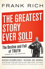 Front cover of The Greatest Story Ever Sold by Frank Rich