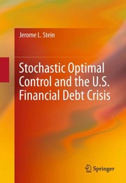 Front cover of Stochastic Optimal Control and the U.S. Financial Debt Crisis by Jerome L. Stein