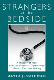 Cover of Strangers at the bedside by Rothman, David J.