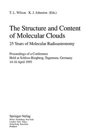 Cover of The Structure and Content of Molecular Clouds by T. L. Wilson