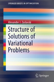 Front cover of Structure of Solutions of Variational Problems by Alexander J. Zaslavski