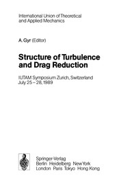 Front cover of Structure of Turbulence and Drag Reduction by Albert Gyr