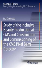 Front cover of Study of the Inclusive Beauty Production at CMS and Construction and Commissioning of the CMS Pixel Barrel Detector by Lea Caminada
