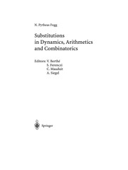 Front cover of Substitutions in Dynamics, Arithmetics and Combinatorics by N. Pytheas Fogg