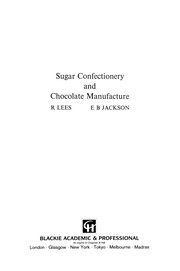 Front cover of Sugar Confectionery and Chocolate Manufacture by R. Lees