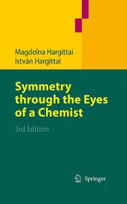 Cover of Symmetry through the eyes of a chemist by Magdolna Hargittai