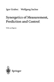 Front cover of Synergetics of measurement, prediction and control by Igor Grabec
